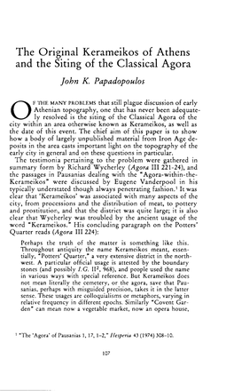 The Original Kerameikos of Athens and the Siting of the Classical Agora Papadopoulos, John K Greek, Roman and Byzantine Studies; Summer 1996; 37, 2; Proquest Pg