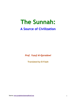 The Sunnah: a Source of Civilization the Sunnah and Civilized Fiqh 1