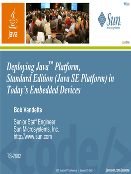 Deploying Java™ Platform, Standard Edition (Java SE Platform) in Today’S Embedded Devices
