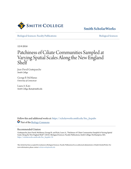 Patchiness of Ciliate Communities Sampled at Varying Spatial Scales Along the New England Shelf Jean-David Grattepanche Smith College