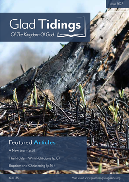 Featured Articles a New Start (P.3) the Problem with Politicians (P.8) Baptism and Christening (P.16)