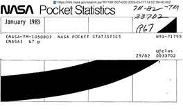 NASA Pocket Statistics R~> —' 7~-* January 1983 Fttf (NASA-TM-105080) NASA POCKET STATISTICS N91-71755 (NASA) 67 P