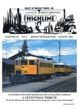 A CENTENNIAL TRIBUTE the 40-Mile Railroad That Linked Willits and Fort Bragg with 