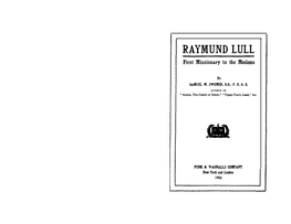 RAYMUND LULL First Missionary to the Moslems