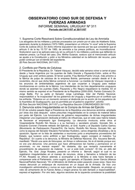 OBSERVATORIO CONO SUR DE DEFENSA Y FUERZAS ARMADAS INFORME SEMANAL URUGUAY Nº 311 Período Del 24/11/07 Al 30/11/07