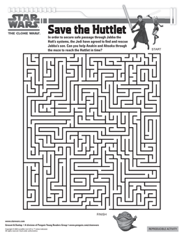 Save the Huttlet in Order to Secure Safe Passage Through Jabba the Hutt’S Systems, the Jedi Have Agreed to ﬁ Nd and Rescue Jabba’S Son