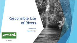 Neil Edwards – Responsible Use of Rivers- V10final