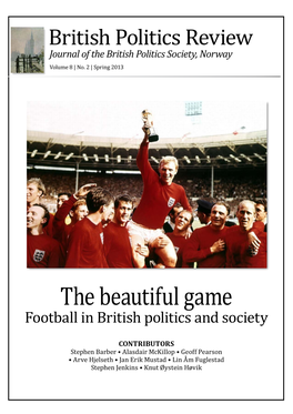 The Beautiful Game Football in British Politics and Society