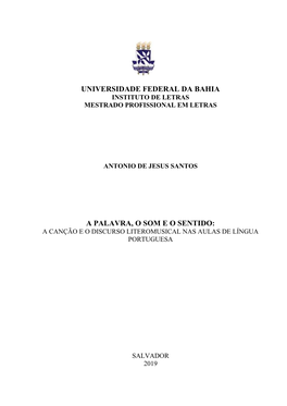 Universidade Federal Da Bahia a Palavra, O Som E O Sentido