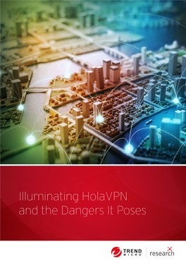 Illuminating Holavpn and Danger It Poses