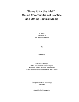Doing It for the Lulz?”: Online Communities of Practice and Offline Tactical Media