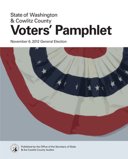 Voters' Pamphlet State of Washington & Cowlitz County State of Washington and Languages Visit November 6, 2012 General Election