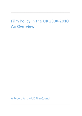 An Overview of Film Policy in the UK 2000-2010