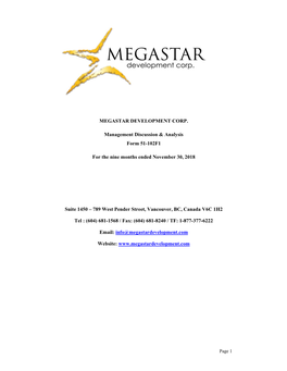 MEGASTAR DEVELOPMENT CORP. Management Discussion & Analysis Form 51-102F1 for the Nine Months Ended November 30, 2018 Suite