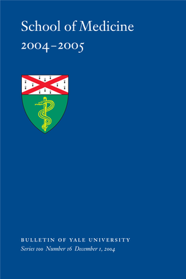School of Medicine 2004–2005 Ale University December 1, 2004 School of Medicine