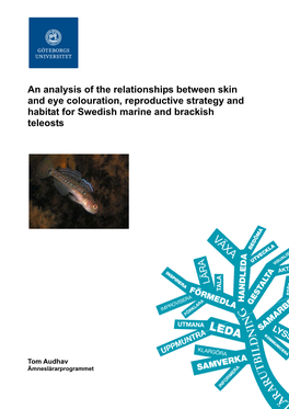 An Analysis of the Relationships Between Skin and Eye Colouration, Reproductive Strategy and Habitat for Swedish Marine and Brackish Teleosts