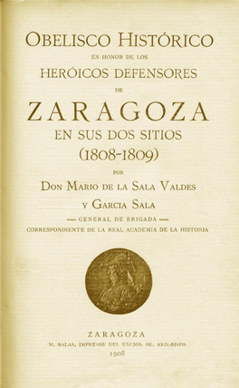 Obelisco Histórico En Honor De Los Heroicos Defensores De Zaragoza En Sus Dos Sitios (1808-1809)