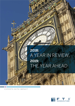 A YEAR in REVIEW, 2019: the YEAR AHEAD Foreword from Rt Hon Patricia Hewitt, Senior Adviser, FTI Consulting