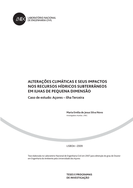 ALTERAÇÕES CLIMÁTICAS E SEUS IMPACTOS NOS RECURSOS HÍDRICOS SUBTERRÂNEOS EM ILHAS DE PEQUENA DIMENSÃO Caso De Estudo: Açores – Ilha Terceira