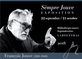 Sèmpre Jouve E X P O S I T I O N 22 Septembre / 21 Octobre