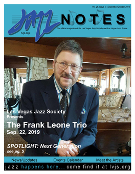 September/October 2019 NOTES the Official Magazine of the Las Vegas Jazz Society and Las Vegas Jazz Scene Lvjs.Org