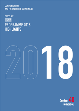 Programme 2018 Highlights 18 Programme 2018 Highlights