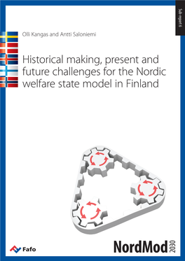 Historical Making, Present and Future Challenges for the Nordic Welfare State Model in Finland