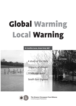 Climate Change 5 Section 2 – Effects in the South East 7 Section 3 – Local Emissions 10 Section 4 – Economic Impacts 13 Summary 14 References 15