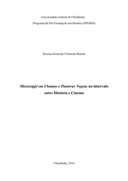 Mississippi Em Chamas E Panteras Negras No Intervalo Entre História E Cinema