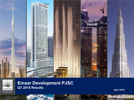 Emaar Development PJSC Q1 2018 Results April 2018 Disclaimer