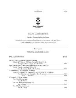 HANSARD 11-49 DEBATES and PROCEEDINGS Speaker: Honourable Gordon Gosse Third Session MONDAY, NOVEMBER 21, 2011 TABLE OF