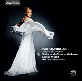 ROLF MARTINSSON Garden of Devotion Netherlands Chamber Orchestra Gordan Nikolić Lisa Larsson Soprano