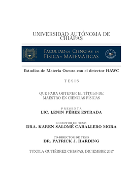 Universidad Aut´Onoma De Chiapas (UNACH), Y No Ha Sido Presentada Previamente Para La Obtenci´On De Otro Grado En ´Esta Universidad U Otras