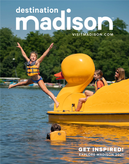 Get Inspired! Explore Madison 2021