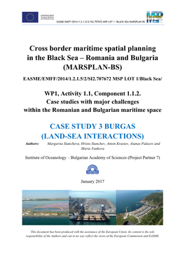 CASE STUDY 3 BURGAS (LAND-SEA INTERACTIONS) Authors: Margarita Stancheva, Hristo Stanchev, Anton Krastev, Atanas Palazov and Maria Yankova