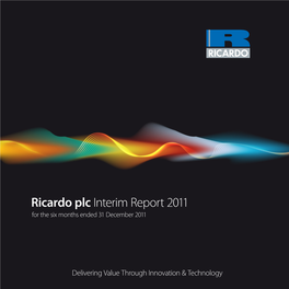 Ricardo Plc Interim Report 2011 for the Six Months Ended 31 December 2011