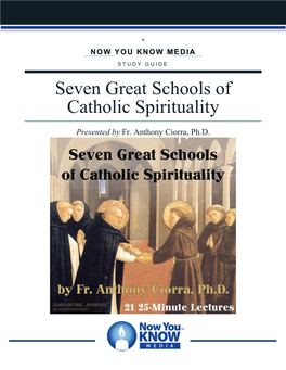 Seven Great Schools of Catholic Spirituality