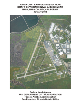 NAPA COUNTY AIRPORT MASTER PLAN DRAFT ENVIRONMENTAL ASSESSMENT NAPA, NAPA COUNTY, CALIFORNIA January 2008