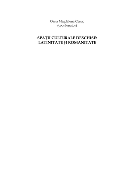 Spaţii Culturale Deschise: Latinitate Şi Romanitate