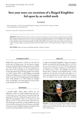 Eye Secretions of a Ringed Kingfisher Fed Upon by an Erebid Moth