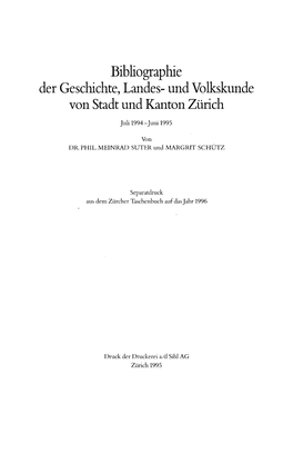 Bibliographie Der Geschichte, Landes- Und Volkskunde Von Stadt Und Kanton Zürich