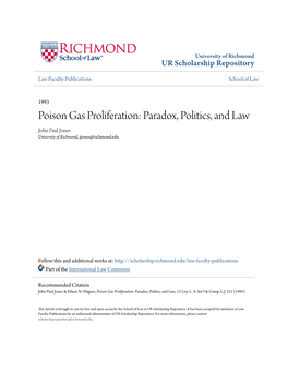 Poison Gas Proliferation: Paradox, Politics, and Law John Paul Jones University of Richmond, Jjones@Richmond.Edu