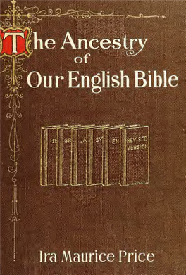 The Ancestry of Our English Bible : an Account of Manuscripts, Texts, And