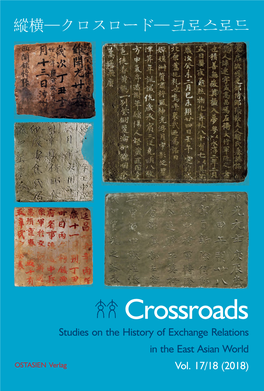 Vol. 17/18 (2018) Crossroads Studies on the History of Exchange Relations in the East Asian World