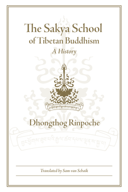 Sakya School of Tibetan Buddhism Has School of Tibetan Buddhism