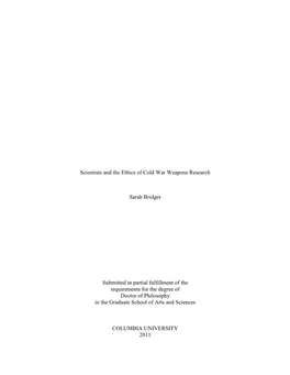 Scientists and the Ethics of Cold War Weapons Research Sarah Bridger Submitted in Partial Fulfillment of the Requirements for Th