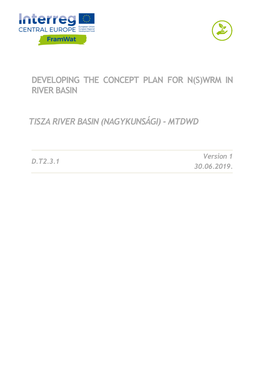 Developing the Concept Plan for N(S)Wrm in River Basin Tisza River Basin