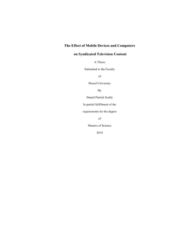 The Effect of Mobile Devices and Computers on Syndicated Television Content Daniel Patrick Scully