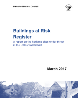 Buildings at Risk Register a Report on the Heritage Sites Under Threat in the Uttlesford District