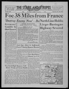 Foe 38 Miles from France 'Destroy Enemy Now*—Ike North Line Holds;